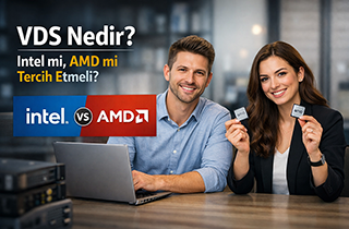 VDS Nedir? Intel mi, AMD mi Tercih Etmeli?